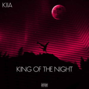 دانلود آهنگ Kiia به نام King Of The Night