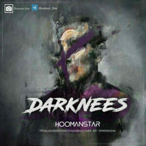 دانلود آهنگ هومن استار Darknees